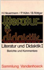 Literatur und Didaktik I - Berichte und Kommentare