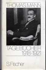 Thomas Mann: Tagebücher 1918-1921