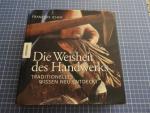 Die Weisheit des Handwerks.Traditionelles Wissen neu entdeckt