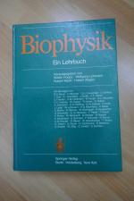 Biophysik - Ein Lehrbuch