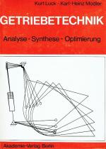 Getriebetechnik. Analyse-Synthese-Optimierung.