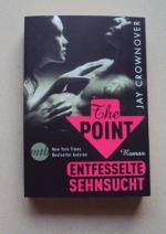 Jay Crownover: The Point - Entfesselte S Jay Crownover: The Point - Entfesselte S