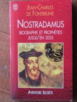 Nostradamus : Biographie et prophéties jusqu'en 2025