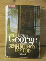 Elizabeth George: "Denn bitter ist der T Elizabeth George: "Denn bitter ist der T