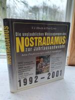 Die unglaublichen Weissagungen des NOSTRADAMUS zur Jahrtausendwende