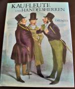 Daumier: Kaufleute und Handelsherren