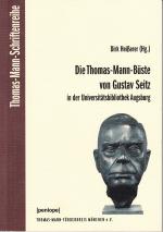 Die Thomas-Mann-Büste von Gustav Seitz in der Universitätsbibliothek Augsburg. -