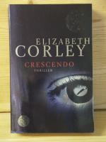 Elizabeth Corley: "Crescendo" Thriller Elizabeth Corley: "Crescendo" Thriller