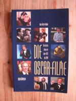 Die »Oscar"-Filme. Die besten Filme der Jahre 1927-2004