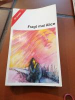 Anonym: Fragt mal Alice