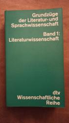 Grundzüge der Literatur- und Sprachwissenschaft, Band 1: Literaturwissenschaft