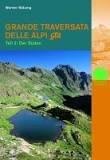 Grande Traversata delle Alpi gta. Teil 2 - Der Süden