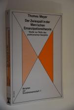 Der Zwiespalt in der Marx`schen Emanzipationstheorie: Studie zur Rolle des proletarischen Subjekts Skripten; 1