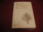 Robert Seethaler: Das Feld Robert Seethaler: Das Feld