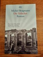 Michel Bergmann: Die Teilacher Michel Bergmann: Die Teilacher