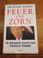 Feuer und Zorn - Im Weißen Haus von Donald Trump