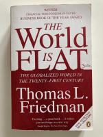 The World is Flat: The Globalized World in the Twenty-first Century