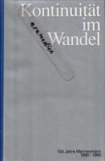 Kontinuität im Wandel -- Mannesmann 100 Jahre 1890 - 1990