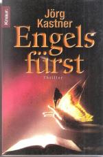 Jörg Kastner: Engelsfürst. Thriller