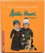 Wagner, Alice; Wagner, Botho: Käthe Krus Wagner, Alice; Wagner, Botho: Käthe Krus