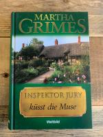 Martha Grimes: Inspektor Jury küsst die Martha Grimes: Inspektor Jury küsst die
