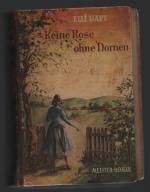 Elli Haft: Keine Rose ohne Dornen