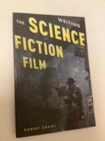 Writing the Science Fiction Film