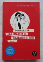 Martina Brandl: Halbnackte Bauarbeiter Martina Brandl: Halbnackte Bauarbeiter