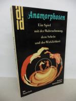 Anamorphosen. - Ein Spiel mit der Wahrnehmumg, dem Schein und der Wirklichkeit.