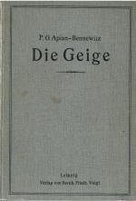 Die Geige - umfassend: Die Grundzüge der Akustik, die Geschichte der Bogeninstrumente, ...Darstellung der Anfertigung der Geige... nebst ihrer Bestandteile