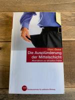 Die Ausplünderung der Mittelschicht.