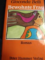 Gioconda Belli: Bewohnte Frau Gioconda Belli: Bewohnte Frau