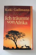 Kuki Gallmann: Ich träume von Afrika