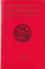 Pietro Aretino: Die Gespräche des göttli