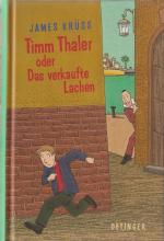 Timm Thaler oder Das verkaufte Lachen. Die Geschichte von dem kleinen Jungen und dem großen Geld, vom Lachen und vom Weinen, vom Wettgeschäft und einem sehr karierten Herrn. Erzählt von Timm, dem Marionettenspieler. Aufnotiert für alle, die noch lachen können, von James Krüss.