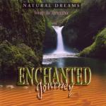 DJ Natural Dreams - Enchanted Journey - Music for Relaxation