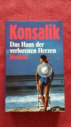 Konsalik, Heinz G: Das Haus der verloren Konsalik, Heinz G: Das Haus der verloren