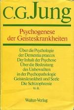 Jung, Carl G.: Psychogenese der Geistesk