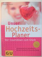 Unser Hochzeitsplaner: Der Countdown zum