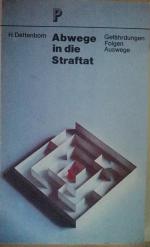 Harry Dettenborn: Abwege in die Straftat Harry Dettenborn: Abwege in die Straftat