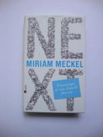 Miriam Meckel: NEXT - Erinnerungen an ei