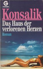 Konsalik, Heinz G: Das Haus der verloren Konsalik, Heinz G: Das Haus der verloren