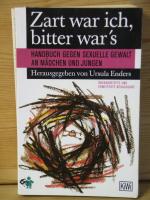 "Zart war ich, bitter wars"