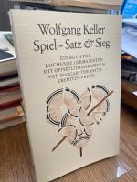 Wolfgang Keller: Spiel - Satz & Sieg. Ei