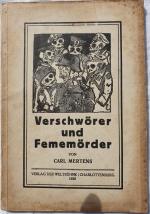 Mertens, Carl:: Verschwörer und Fememörd Mertens, Carl:: Verschwörer und Fememörd