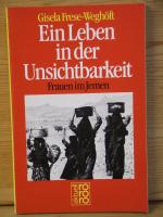 "Ein Leben in der Unsichtbarkeit" Frauen im Jemen