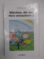 Märchen, die das Herz verzaubern 2