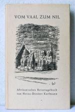 Heinz-Diether Korfmann: VOM VAAL ZUM NIL