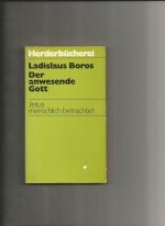 Ladislaus Boros: Der anwesende Gott Jesu