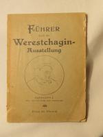 Führer durch die Werestchagin-Ausstellung